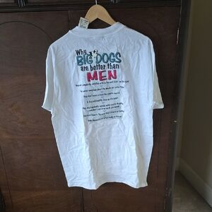 Big Dogs White Graphic Tee, Size Large Unisex "Why Big Dogs Are Better Than Men"